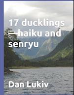 17 ducklings-haiku and senryu 