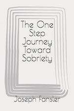 The One Step Journey Toward Sobriety 