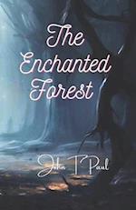 The Enchanted Forest: Journey into the mystical realm and unveiling of nature's secrets 