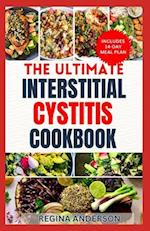 The Ultimate Interstitial Cystitis Cookbook: Nutritious Anti Inflammatory Diet Recipes and Meal Plan for Healing Painful Bladder Syndrome 