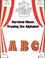 Carnival Clues: Tracing the Alphabet 