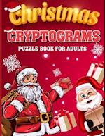 Christmas Cryptograms Puzzle Book for Adults: 150 Christmas Cryptograms Puzzle Book for Adults, Christmas Cryptogram with Answers 