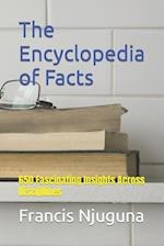 The Encyclopedia of Facts: 650 Fascinating Insights Across Disciplines 