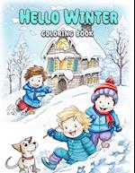 Hello Winter Coloring Book: Frosty Adventures for Creative Little Minds 