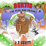 Bertie the Bear and Friends