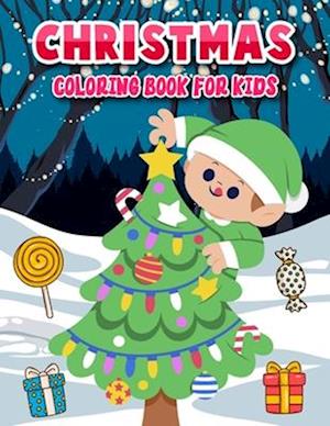 Christmas Coloring Book For Kids: Coloring Book for Kids, 50 Christmas-Themed Coloring Drawings, Wonder and Relaxation!