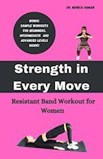 Strength in Every Move: Resistant Band Workout for Women 