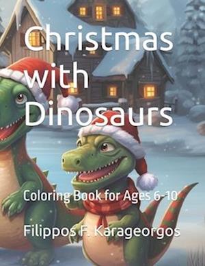 Christmas with Dinosaurs: Christmas with Dinosaurs coloring book