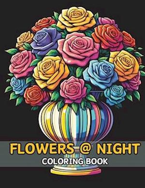 Flowers at Night Coloring Book