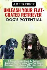 Unleash Your Flat-Coated Retriever Dog's Potential