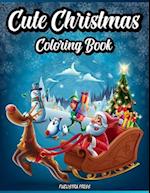 Christmas Gifts For Kids: Christmas Coloring Book: A Kids Coloring Book Featuring A Large Collection Of Cute illustrations Of Christmas Scenes. 