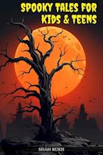 Spooky Tales for Kids & Teens 