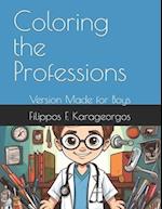 Coloring the Professions: Version Made for Boys 