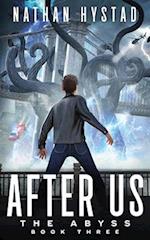 After Us (The Abyss Book Three) 