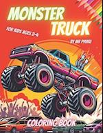 Monster Truck Coloring Book for Kids Ages 2-4: Colorful Thrills on Every Page: Monster Truck Coloring Fun for Creative Kids 