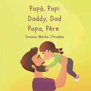 Papà, Papi Daddy, Dad Papa, Père