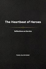The Heartbeat of Heroes: Reflections on Service 