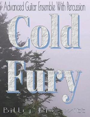 Cold Fury: Advanced Guitar Ensemble