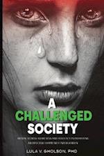 A Challenged Society: Mental Illness Awareness And Advocacy In Promoting An Effective Community Intergration 