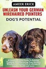 Unleash Your German Wirehaired Pointers Dog's Potential