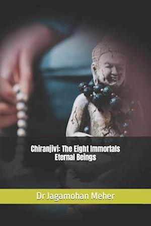 Chiranjivi: The Eight Immortals Eternal Beings