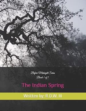 Before Midnight Series: The Indian Spring