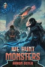 We Hunt Monsters 7 