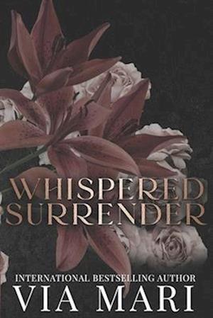 Whispered Surrender: A Dark Mafia Romance