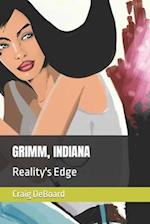 Grimm, Indiana: Reality's Edge 
