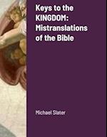 Keys to the KINGDOM: Mistranslations of the Bible 