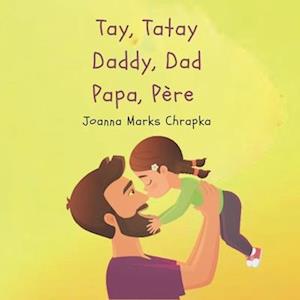 Tay, Tatay Daddy, Dad Papa, Père