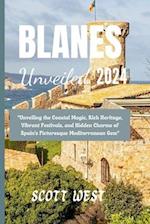 BLANES UNVEILED 2024: "Unveiling the Coastal Magic, Rich Heritage, Vibrant Festivals, and Hidden Charms of Spain's Picturesque Mediterranean Gem" 