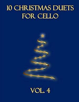 10 Christmas Duets for Cello: Volume 4