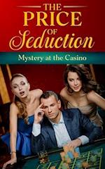 THE PRICE OF SEDUCTION: Mystery at the Casino 