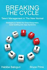 Breaking the Cycle: Talent Management in the New Normal 