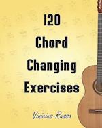 120 Chord Changing Exercises 