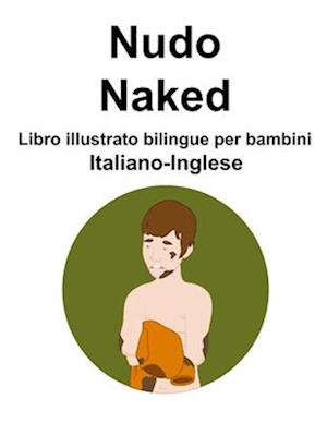 Italiano-Ingles Nudo/Naked Libro illustrato bilingue per bambini