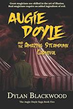 Augie Doyle and the Amazing Steampunk Carnival: A Young Adult Horror Novel 