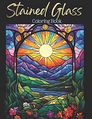 Stained Glass Coloring Book: Beautiful Mandala Design Coloring Pages / Stained Glass Windows & Landscapes / Easy and Simple Designs for Stress Reli