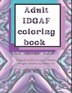 Adult IDGAF coloring book