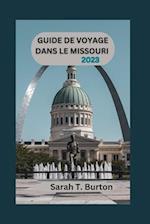 Guide de Voyage Dans Le Missouri 2023