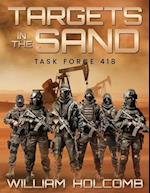 Targets In The Sand : Task Force 418 