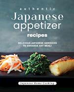 Authentic Japanese Appetizer Recipes: Delicious Japanese Sidekicks to Enhance Any Meal! 