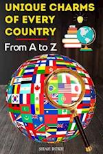 Unique Charms of Every Country: From A to Z 