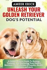 Unleash Your Golden Retriever Dog's Potential