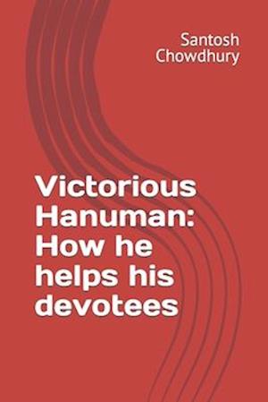 Victorious Hanuman: How he helps his devotees