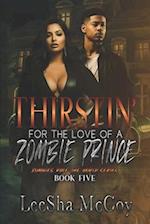 Thirstin' for the Love of a Zombie Prince: A Zombie Shifter Romance 