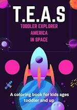 T.E.A.S.: Toddler Explorers of America in Space 