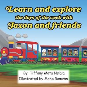 Learn and explore the days the week with Jaxon and friends