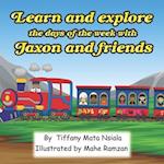 Learn and explore the days the week with Jaxon and friends 